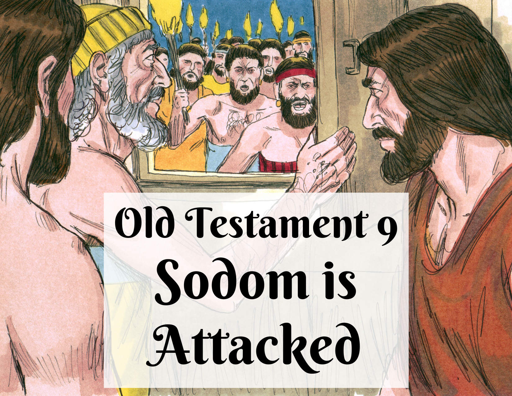 OT 009 - Sodom is Attacked